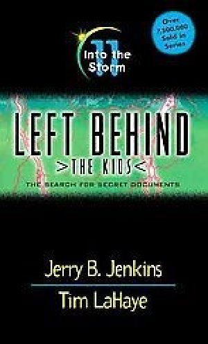 [Left Behind: The Kids 11] • Into the Storm